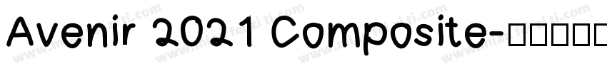 Avenir 2021 Composite字体转换
